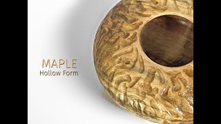 Carving Series 1 Maple Hollow Form  Sold [upl. by Anilys]