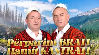 Perparim Brati amp Hamit Kastrati  Vesel Pasha kishte thene [upl. by Goodrich]