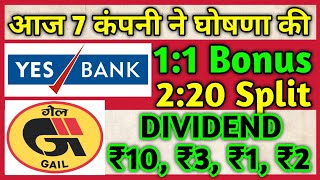 7 Shares • Yes Bank • Gail India • Declared High Dividend Bonus amp Split With Ex Dates [upl. by Cinda276]