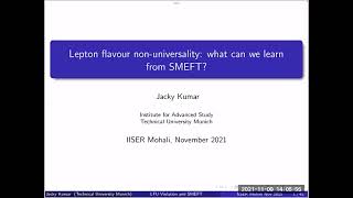 Lepton flavour nonuniversality what can we learn from SMEFT by Dr Jacky Kumar Nov 09 2021 [upl. by Warwick268]