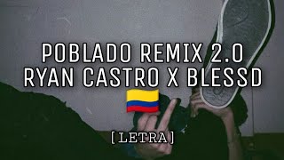 Ryan Castro x Blessd  POBLADO REMIX LETRA [upl. by Juster]