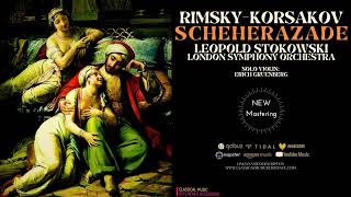 RimskyKorsakov  Scheherazade  2023 Remastered Cr Leopold Stokowski London Symphony Orchestra [upl. by Retloc153]