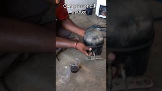 fridge compressor oil changeshorts short workshoptamil [upl. by Maher]