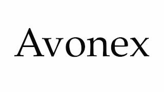 How to Pronounce Avonex [upl. by Seka]