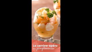 La recette des verrines apéritives au pamplemousse [upl. by Auberbach]