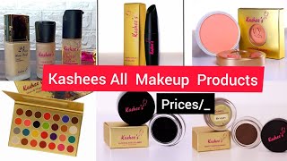 Kashees All Makeup Products  Prices of All Products  Beauty Products [upl. by Wheaton]