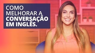 5 passos para melhorar o LISTENING e entender falantes nativos de inglês [upl. by Uno52]