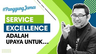 SERVICE EXCELLENCE ADALAH UPAYA UNTUK PanggungJames Ep 6 [upl. by Adarbil]