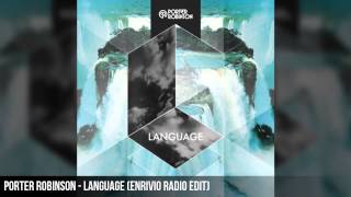 Porter Robinson  Language Radio Edit HQ [upl. by Lithea]