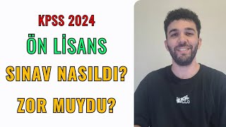 KPSS 2024 ÖNLİSANS NASILDI SINAV ZOR MUYDU [upl. by Sackman885]