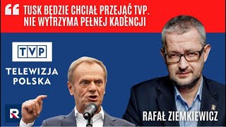 Ziemkiewicz Tusk będzie chciał przejąć TVP Nie wytrzyma pełnej kadencji  Polska Na Dzień Dobry [upl. by Aivekal69]