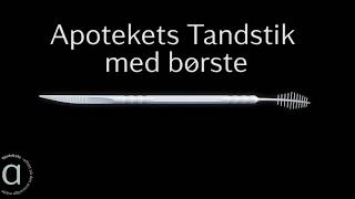 Sådan anvender du Apotekets Tandstik med børste [upl. by Ardnuat]