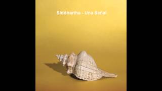 Siddhartha  Una Señal Audio [upl. by Milan]