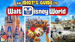 An Idiots Guide to WALT DISNEY WORLD [upl. by Guimond]