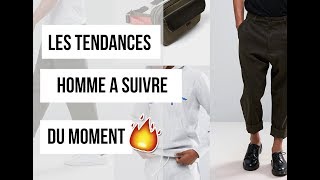 LES TENDANCES HOMME DU MOMENT  MAXO [upl. by Nayd]