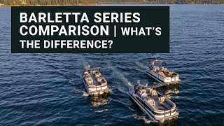 Barletta Pontoons Series Comparison  Whats the difference [upl. by Wilton892]