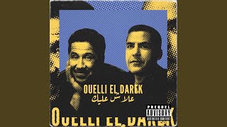 3lach 3lik X Ouelli El Darek [upl. by Nhabois477]