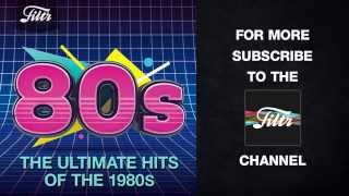 The Ultimate Hits of the 80s [upl. by Rossen]