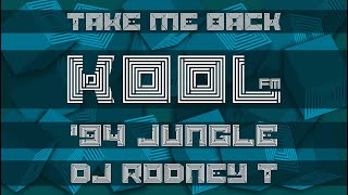 94 Jungle Classics  DJ Rodney T  Kool FM 945 London [upl. by Ellezaj139]