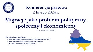 WSKM Konferencja prasowa  Migracje jako problem polityczny społeczny i ekonomiczny [upl. by Zelig]