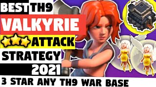 Best TH9 Valkyrie Attack strategy 2021  New Best TH9 Valk War Attack  Clash Of Clans [upl. by Sonya]