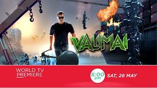 VALIMAI  WORLD TV PREMIERE  SAT28 MAY 8PM  AJITH KUMARHUMA QURESHIKARTIKEYA GUMMAKONDABANI J [upl. by Kenlee]