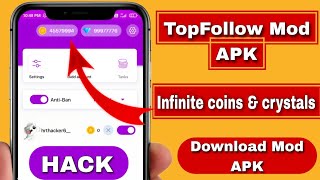 TopFollow Mod APK 2024 TopFollow Hacks for Unlimited coins and Crystals 🚀✨HINDI [upl. by Schaefer]