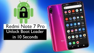 How To unlock the Boot loader Of REDMI NOTE 7 amp REDMI NOTE 7 PRO In Just 10 Seconds [upl. by Tebor]