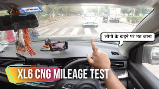 XL6 Zeta CNG MILEAGE TEST REAL TIME  लोगो के कहने पर मत जाना🤩 [upl. by Karel]