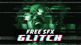 FREE 30 Cinematic Glitch Sound Effects Pack  No Copyright 2020 [upl. by Hadihsar]