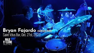 Bryan Fajardo GRIDLINK Drum Cam at Saint Vitus Bar Oct 27th 2023 FULL SET [upl. by Aicena]