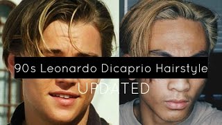 UPDATED 90s Leonardo Dicaprio Hairstyle Tutorial  Vasti Nico [upl. by Rimaj97]