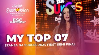 Szansa na Sukces 2024 🇵🇱  First Semi Final  MY TOP 7  Junior Eurovision 2024 [upl. by Karleen]