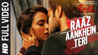 RAAZ AANKHEIN TERI Full Song  Raaz Reboot Arijit Singh Emraan HashmiKriti KharbandaGaurav Arora [upl. by Sandstrom373]