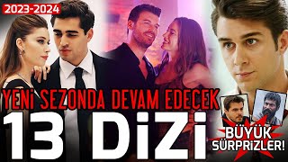 Yeni Sezonda Devam Edecek 13 Dizi  20232024 [upl. by Decato]