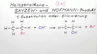 Halogenalkane  SAYZEW und HOFMANNProdukt LK  Chemie  Organische Chemie [upl. by Atinob]