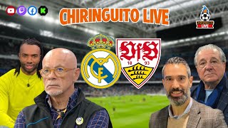 🔥 REAL MADRID  STUTTGART  CHIRINGUITO LIVE [upl. by Ordnas504]