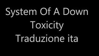 System Of A Down  Toxicity Lyrics  Traduzione [upl. by Alin]