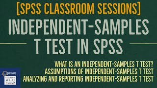 09 SPSS Classroom  Conceptualizing Analyzing Reporting Independent Samples T Test [upl. by Fritzie]