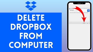 How to Delete Dropbox From Computer 2024 [upl. by Amairam]