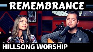 Hillsong  Remembrance Cover [upl. by Linnie663]