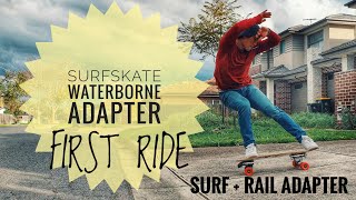 WATERBORNE ADAPTER  SURFSKATE  first test ride [upl. by Ettedanreb112]