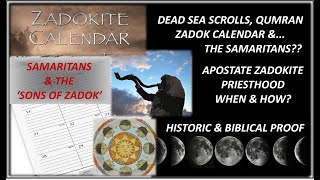 Dead Sea Scrolls Qumran Zadokite Calendar amp the SAMARITANS [upl. by Micky]