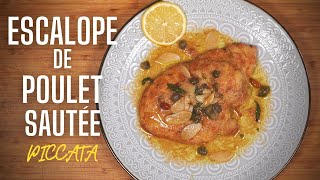 ESCALOPE SAUTÉE amp SAUCE AU BEURRE AIL CAPRES ET CITRON  PICCATA IS LOVE [upl. by Malkin]