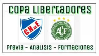 NACIONAL VS CHAPECOENSE  COPA LIBERTADORES  Previa del partido y pronostico [upl. by Akinuahs324]