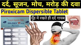 दर्द और सूजन की दवा  Piroxicam dispersible tablets in hindi dolonex dt 20 mg tablet uses in hindi [upl. by Atiugal]