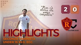 Romulea  Colleferro  GOAL e HIGHLIGHTS II giornata Under 16 Reg Ecc [upl. by Lladnar]