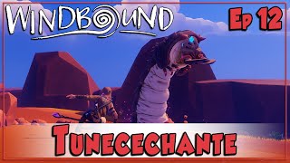 WINDBOUND  Tunecechante  Ep12  Gameplay Español [upl. by Elodie250]