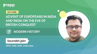 L1 Advent of European and British Conquest of India  Modern history for UPSC  Free course [upl. by Bala]