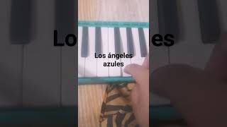 los ángeles azules en melodica nunca es suficiente [upl. by Anahgem277]